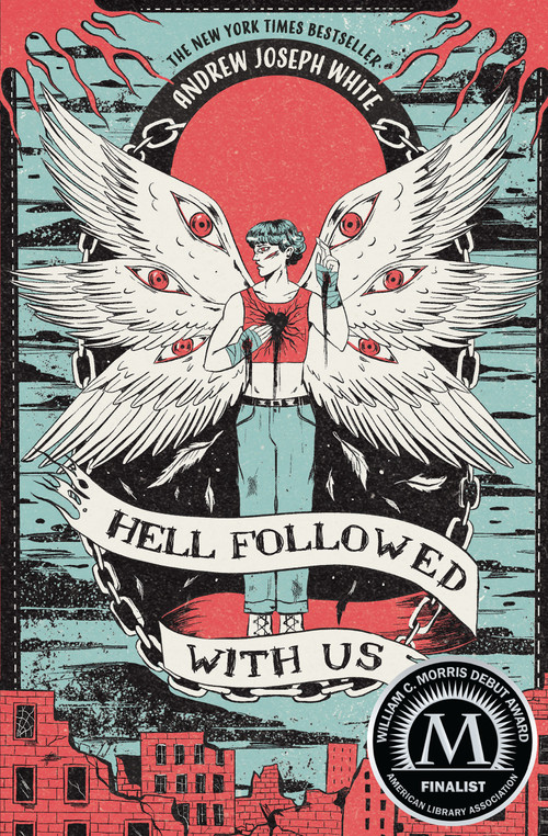 Hell Followed with Us by Andrew Joseph White, 9781682633243