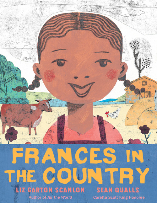 Frances in the Country by Liz Garton Scanlon, Sean Qualls, 9780823443321
