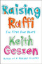 Raising Raffi (The First Five Years) by Keith Gessen, 9780593300442