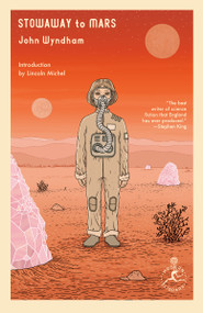 Stowaway to Mars by John Wyndham, Lincoln Michel, 9780593450161