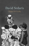 Happy-Go-Lucky by David Sedaris, 9780316392457