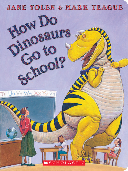 How Do Dinosaurs Go to School? - 9781338828139 by Jane Yolen, Mark Teague, 9781338828139