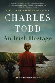 An Irish Hostage (A Novel) - 9780062859877 by Charles Todd, 9780062859877