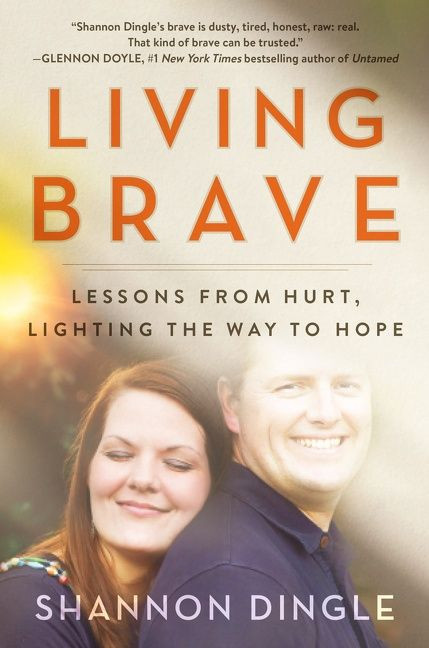 Living Brave (Lessons from Hurt, Lighting the Way to Hope) - 9780062959287 by Shannon Dingle, 9780062959287