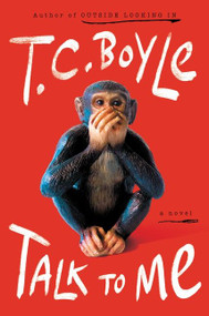 Talk to Me (A Novel) - 9780063052833 by T.C. Boyle, 9780063052833