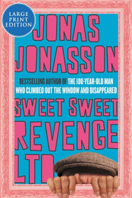 Sweet Sweet Revenge LTD (A Novel) - 9780063242357 by Jonas Jonasson, 9780063242357