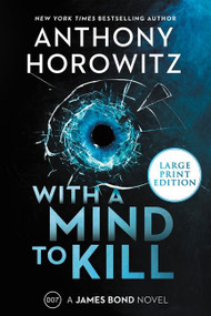 With a Mind to Kill (A James Bond Novel) - 9780063242203 by Anthony Horowitz, 9780063242203