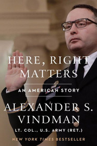 Here, Right Matters (An American Story) - 9780063079434 by Alexander Vindman, 9780063079434