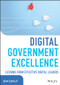 Digital Government Excellence (Lessons from Effective Digital Leaders) by Siim Sikkut, 9781119858874