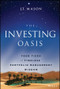 The Investing Oasis (Four Tiers of Timeless Contrarian Wisdoms) by J.T Mason, 9781119871088