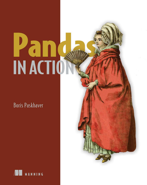 Pandas in Action by Boris Paskhaver, 9781617297434