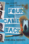 Four Came Back by Chelsea Sedoti, 9781492673057