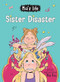 Mia's Life: Sister Disaster! by Mia Fizz, Lidia Fernandez Abril, Stephanie Yue, 9781728236063
