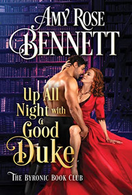 Up All Night with a Good Duke by Amy Rose Bennett, 9781728248295