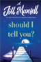 Should I Tell You? by Jill Mansell, 9781728252537