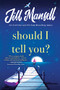 Should I Tell You? by Jill Mansell, 9781728252537