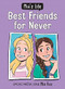 Mia's Life: Best Friends for Never by Mia Fizz, Lidia Fernandez Abril, Stephanie Yue, 9781728257532