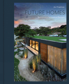 Future Homes (Sustainable Innovative Designs) by Avi Friedman, Charles Gregoire, 9781864709155