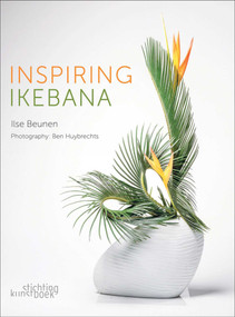 Inspiring Ikebana by Ilse Beunen, Ben Huybrechts, 9789058566539