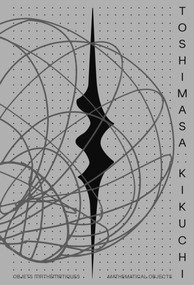 Toshimasa Kikuchi (Mathematical Objects) by Sophie Makariou, 9782956615033