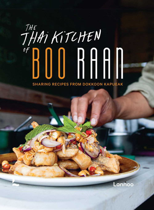 The Thai Kitchen of Boo Raan (Sharing Recipes From Dokkoon Kapueak) by Dokkoon Kapueak, 9789401479233