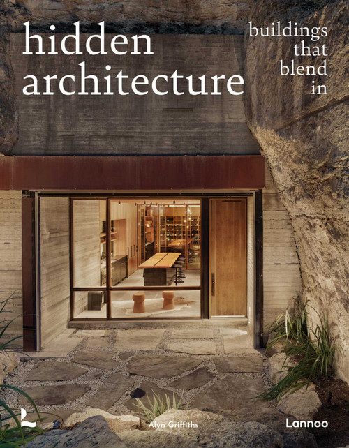 Hidden Architecture (Buildings that Blend In) by Alyn Griffiths, 9789401482103