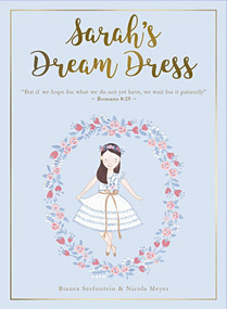 Sarah's Dream Dress Box Set (Book + Paper Doll + Art Print) by Bianca Serfontein, Nicola Meyer, Frances Tomaselli, 9781732366985