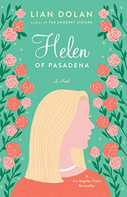 Helen of Pasadena - 9781684428748 by Lian Dolan, 9781684428748