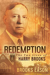 Redemption (The Two Lives of Harry Brooks) by Brooks Eason, 9781631957482