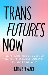 Trans Futures Now by Milo Stewart, 9781642508468