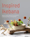 Inspired Ikebana by Naoko Zaima, 9781642508628