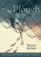 Plough Quarterly No. 29 - Beyond Borders by Edwidge Danticat, Russell Moore, Ashley Lucas, Staphanie Saldaña, River Claure, 9781636080444