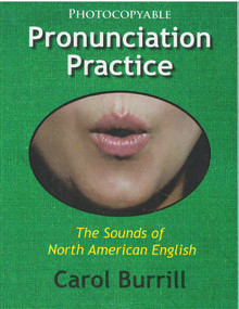 Pronunciation Practice (The Sounds of North American English) by Carol Burrill, 9780866473415