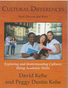 Cultural Differences (Exploring and Understanding Cultures Using Academic Skills) by David Kehe, Peggy Dustin Kehe, 9780866473613