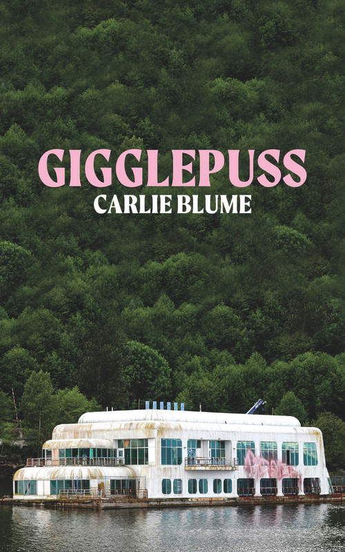 Gigglepuss by Carlie Blume, 9781771837002
