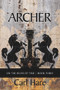 Archer (On the River of Time) by Carl Hare, 9781771837071