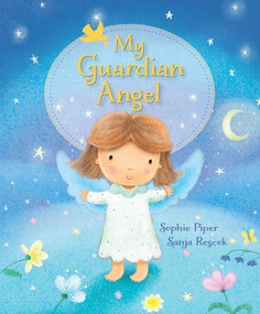 My Guardian Angel - 9781640607583 by Sophie Piper, Sanja Rescek, 9781640607583