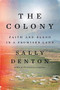 The Colony (Faith and Blood in a Promised Land) by Sally Denton, 9781631498077