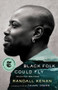 Black Folk Could Fly (Selected Writings by Randall Kenan) by Randall Kenan, Tayari Jones, 9780393882162