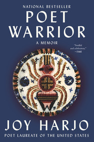 Poet Warrior (A Memoir) - 9781324022015 by Joy Harjo, 9781324022015
