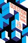 Question Everything (A Stone Reader) by Peter Catapano, Simon Critchley, 9781324091837