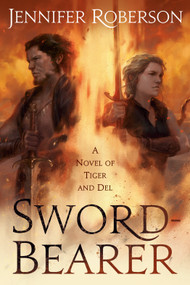 Sword-Bearer by Jennifer Roberson, 9780756408770
