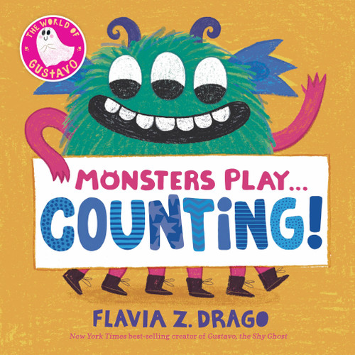 Monsters Play... Counting! by Flavia Z. Drago, Flavia Z. Drago, 9781536220520