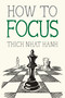 How to Focus by Thich Nhat Hanh, Jason DeAntonis, 9781952692178