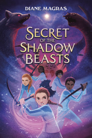Secret of the Shadow Beasts by Diane Magras, 9780735229327