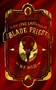 The Last Blade Priest (: WINNER of The Kitschies Red Tentacle Award 2023) by W P Wiles, 9780857669827