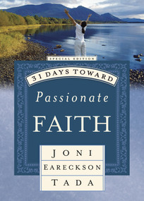 31 Days Toward Passionate Faith by Joni Eareckson Tada, 9781601428264