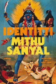 Identitti (A Novel) by Mithu Sanyal, Alta L. Price, 9781662601293