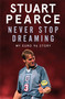 Never Stop Dreaming (My Euro 96 Story) by Stuart Pearce, Oliver Holt, 9781529348583