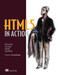 HTML5 in Action by Rob Crowther, Joe Lennon, Ash Blue, Greg Wanish, 9781617290497